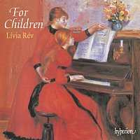 Lívia Rév – For Children: Piano Music for the Young to Play and Enjoy