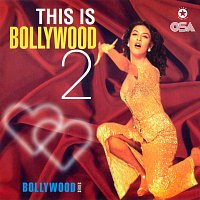 Různí interpreti – This Is Bollywood 2 [Bollywood Series]