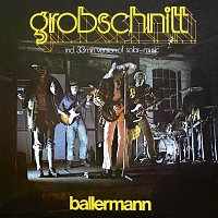 Grobschnitt – Ballermann [Remastered 2015]