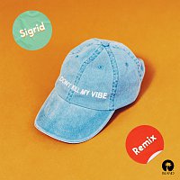 Sigrid – Don't Kill My Vibe [Gryffin Remix]