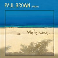 Paul Brown – White Sand