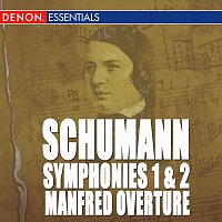 Přední strana obalu CD Schumann: Symphonies 1 & 2 - Manfred Overture - March