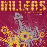 The Killers – Smile Like You Mean It [Remixes]