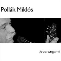 Pollák Miklós – Anna ringató