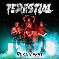 Terestial – Ruka v pěst