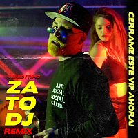 Perro Primo, Zato DJ – Cerrame Este Vip Ahora! [Remix]