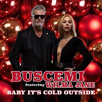 Buscemi, Wilma Jane – Baby It’s Cold Outside (feat. Wilma Jane)