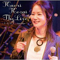 Kaori Kouzai – The Live Utabito -Stage Singer- [Live]