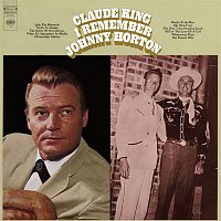 Claude King – I Remember Johnny Horton
