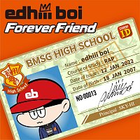 edhiii boi – Forever Friend
