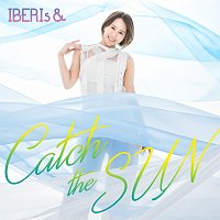 IBERIs& – Catch The Sun [Misaki Solo Version]