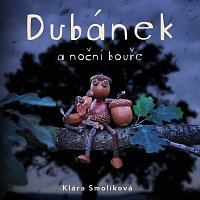Jan Zadražil – Smolíková: Dubánek a noční bouře CD-MP3