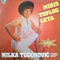 Milka Todorovic – Miris toplog leta