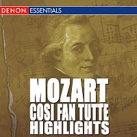 Různí interpreti – Mozart: Cosi fan Tutte