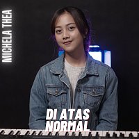 Michela Thea – Di Atas Normal