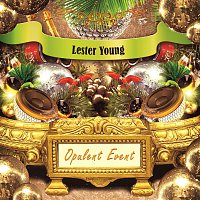 Lester Young – Opulent Event