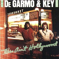 Degarmo & Key – This Ain't Hollywood