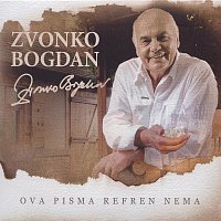 Zvonko Bogdan – Ova pisma refren nema