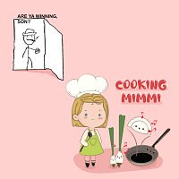Hello Mimmi – Cooking Mimmi