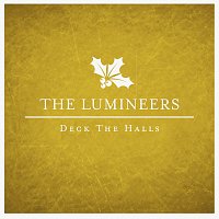 The Lumineers – Deck The Halls