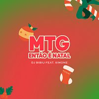 DJ Bibiu, Simone – MTG Entao É Natal (Happy X-Mas (War Is Over))