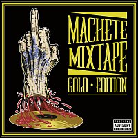 Various  Artists – Machete Mixtape Gold Edition