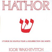 Igor Wakhévitch – Hathor