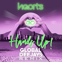 Hearts – Hands Up! (Global Deejays Remix)