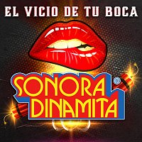 La Sonora Dinamita – El Vicio De Tu Boca