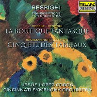 Jesús López Cobos, Cincinnati Symphony Orchestra – Respighi: Transcriptions for Orchestra