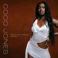 Coco Jones – What I Didn’t Tell You [Deluxe]