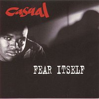 Casual – Fear Itself