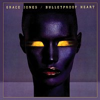 Grace Jones – Bulletproof Heart [Remastered]