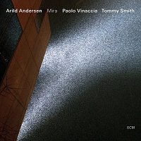 Arild Andersen, Tommy Smith, Paolo Vinaccia – Mira