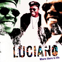 Luciano – Where There Is Life