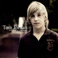 Tom Jordan – A Walk In The Park