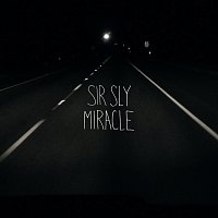 Sir Sly – Miracle