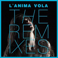 Elisa – L'Anima Vola [The Remixes]