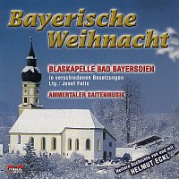 Blaskapelle Bad Bayersoien (in verschiedenen Besetzungen – Bayrische Weihnacht