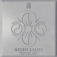 Matisse & Sadko, Justin J. Moore – Promise You