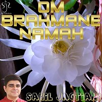 Sahil Jagtiani – Om Brahmane Namah