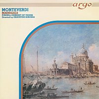 Purcell Consort of Voices, Grayston Burgess – Monteverdi: Madrigals