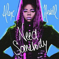 Alex Newell – Need Somebody