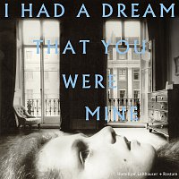 Hamilton Leithauser + Rostam – I Had A Dream That You Were Mine