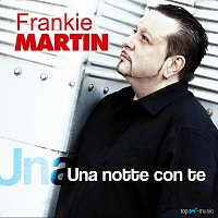 Frankie Martin – Una notte con te