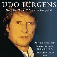 Udo Jürgens – Mach dir deine Welt, wie sie dir gefallt