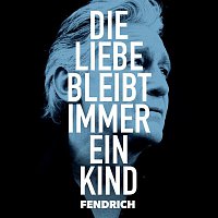 Rainhard Fendrich – Die Liebe bleibt immer ein Kind (live & akustisch)