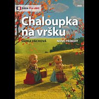 Různí interpreti – Chaloupka na vršku - Nové příběhy