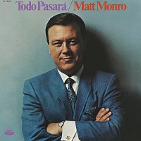 Matt Monro – Todo Pasara