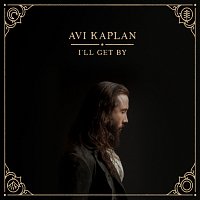 Avi Kaplan – It Knows Me